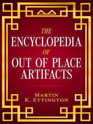cover image of The Encyclopedia of Out of Place Artifacts